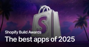 2025 Shopify Build Awards | Shopify App Store