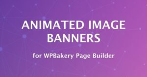 Animated Image Banners for WPBakery Page Builder - Nulled Download - EmpireGPL