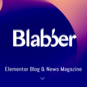 Blabber - Elementor Blog & News Magazine Theme - Nulled Download - EmpireGPL