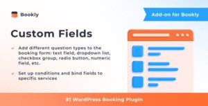 Bookly Custom Fields (Add-on) - Nulled Download - EmpireGPL