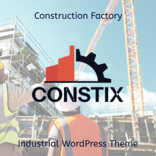 Constix - Construction Factory & Industrial WordPress Theme - Nulled Download - EmpireGPL