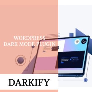 Darkify - WordPress Dark Mode Plugin - Nulled Download - EmpireGPL