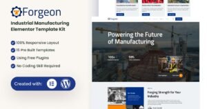 Forgeon - Industrial & Manufacturing Elementor Template Kit - Nulled Download - EmpireGPL