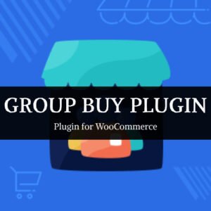 Group Buy Plugin for WooCommerce - Nulled Download - EmpireGPL