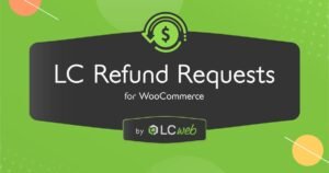 LC Refund Requests – WooCommerce Refunds Manager - Nulled Download - EmpireGPL