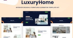 LuxuryHome - Interior Design & Furniture Elementor Template Kit - Nulled Download - EmpireGPL