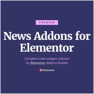 News Addons for Elementor - Ultimate News, Blog and Magazine Widgets - Nulled Download - EmpireGPL