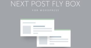 Next Post Fly Box for WordPress - Nulled Download - EmpireGPL
