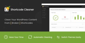 Shortcode Cleaner - Clean WordPress Content from Broken Shortcodes - Nulled Download - EmpireGPL