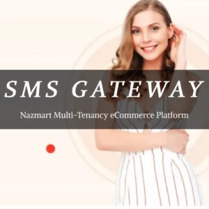 SMS Gateway Plugin - Nazmart Multi-Tenancy eCommerce Platform (SAAS) - Nulled Download - EmpireGPL