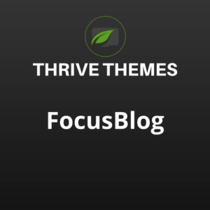 Thrive FocusBlog Theme - Nulled Download - EmpireGPL