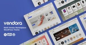 Vendora – Multi-Vendor Marketplace WordPress Theme - Nulled Download - EmpireGPL