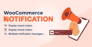 WooCommerce Notification - Boost Your Sales - Live Feed Sales - Recent Sales Popup - Upsells - Nulled Download - EmpireGPL