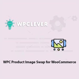 WPC Product Image Swap for WooCommerce - Nulled Download - EmpireGPL