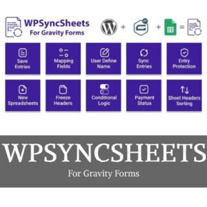 WPSyncSheets For Gravity Forms - Gravity Forms Google Spreadsheet Addon - Nulled Download - EmpireGPL