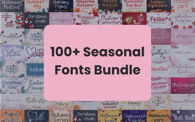 100+ Seasonal Fonts Bundle | Commercial License