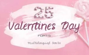 25 Valentine Fonts Bundle - Extended Commercial License for Lifetime
