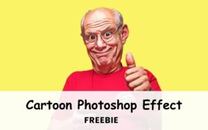 5 Cartoon Photoshop Effects - Freebie