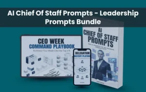 AI Chief Of Staff Prompts - Leadership Prompts Bundle | Lifetime Access