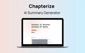 Chapterize - AI Summary Generator | Lifetime Access