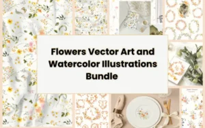 Flowers Vector Art and Watercolor Illustrations Bundle | Extended License