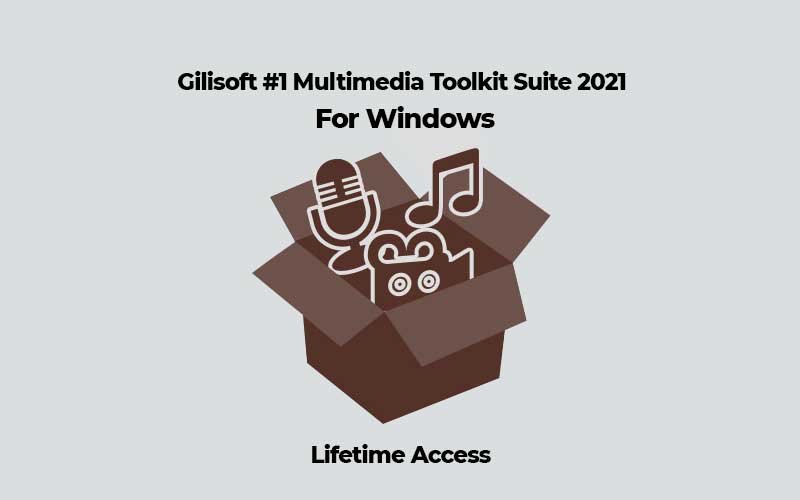 Gilisoft - #1 Multimedia Tools Suite 2021 For Windows