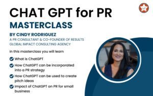 Masterclass - ChatGPT For PR Of Small Businesses By Cindy Rodriguez | DealClub Exclusive