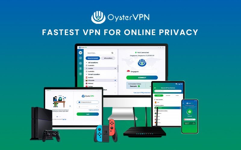 OysterVPN - Fastest VPN For Online Privacy | Lifetime Access