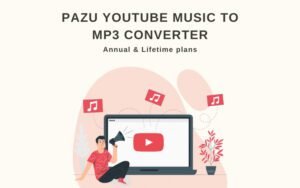 Pazu YouTube Music Converter | Annual & Lifetime Plans