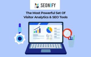 SEONIFY- The Most Powerful Set Of Visitor Analytics & SEO Tools