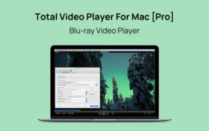 Total Video Player for Mac [Pro] - Blu-Ray Video Player | Lifetime Access