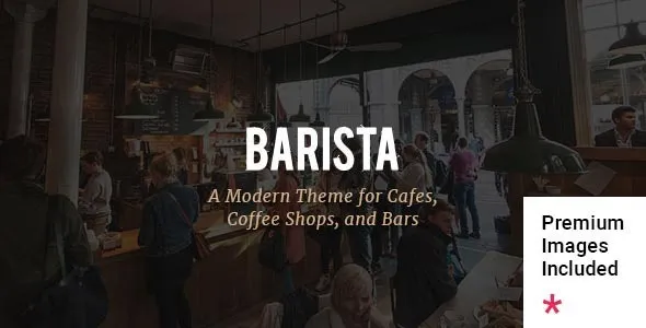 Barista – Modern Theme for Cafes, Coffee Shops and Bars 95% OFF