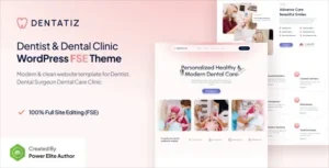 Dentatiz - Dentist & Dental Care Clinic FSE WordPress Theme 95% OFF