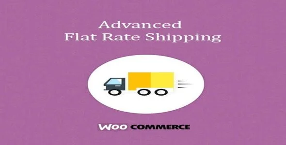 Free Download Advanced Flat Rate Shipping For WooCommerce Pro 4.7.10 [Latest Version]