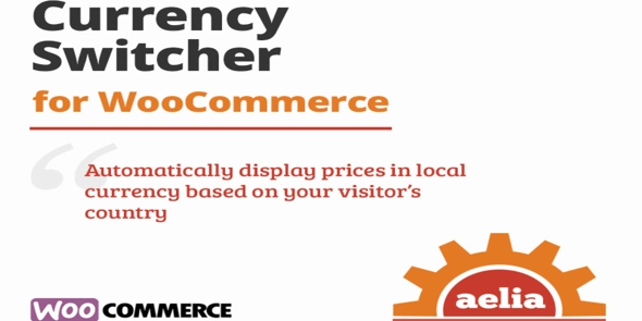 Free Download Aelia Currency Switcher for WooCommerce 5.3.5.260413 [Latest Version]