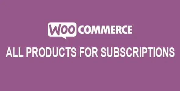 Free Download All Products for WooCommerce Subscriptions 6.1.0 [Latest Version]