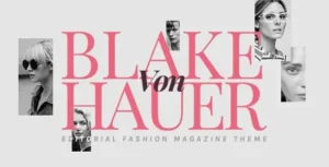 Free Download Blake von Hauer - Editorial Fashion Magazine Theme 6.0.11 [Latest Version]