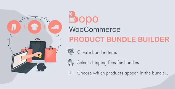 Free Download Bopo WooCommerce Product Bundle Builder 1.2.0 [Latest Version]