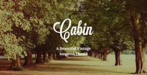 Free Download Cabin - Beautiful Vintage WordPress Theme 3.5 [Latest Version]