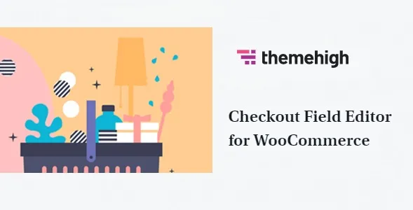Free Download Checkout Field Editor for WooCommerce 3.7.6 [Latest Version]