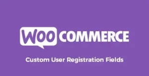 Free Download Custom User Registration Fields for WooCommerce 2.2.0 [Latest Version]