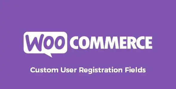 Free Download Custom User Registration Fields for WooCommerce 2.2.0 [Latest Version]