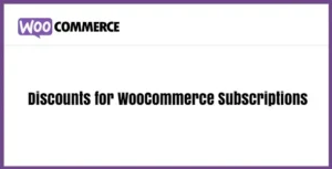 Free Download Discounts for WooCommerce Subscriptions 3.1.2 [Latest Version]