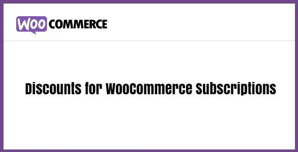Free Download Discounts for WooCommerce Subscriptions 3.1.2 [Latest Version]
