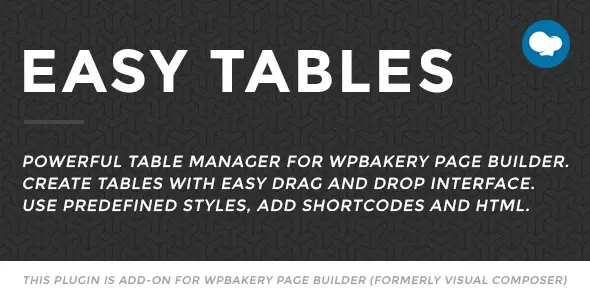 Free Download Easy Tables Table Manager for WPBakery 2.2.0 [Latest Version]