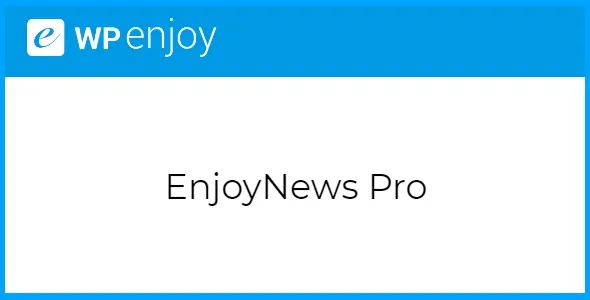 Free Download EnjoyNews Pro Theme 1.1.6 [Latest Version]