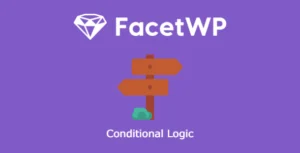 Free Download FacetWP – Conditional Logic 1.5.1 [Latest Version]