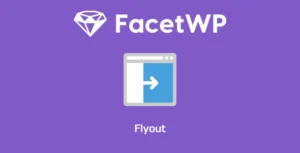 Free Download FacetWP – Flyout 0.8.3 [Latest Version]