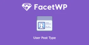 Free Download FacetWP – User Post Type 0.7.3 [Latest Version]