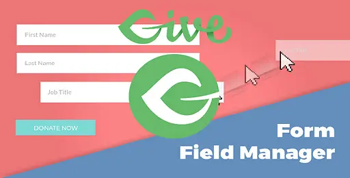 Free Download Give – Form Field Manager 3.2.0 [Latest Version]